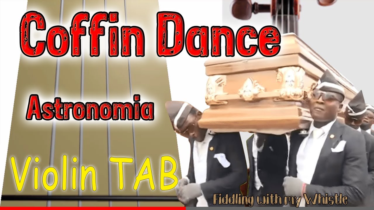 Coffin Dance - Astronomia - Violin - Play Along Tab Tutorial