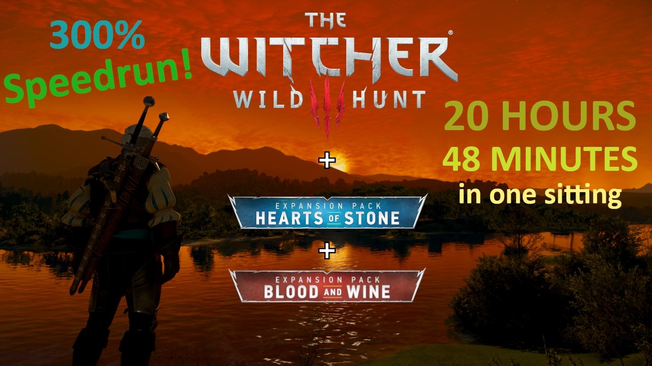 Witcher 3: Wild Hunt 300% Speedrun in 20:48:00 [Worlds First]