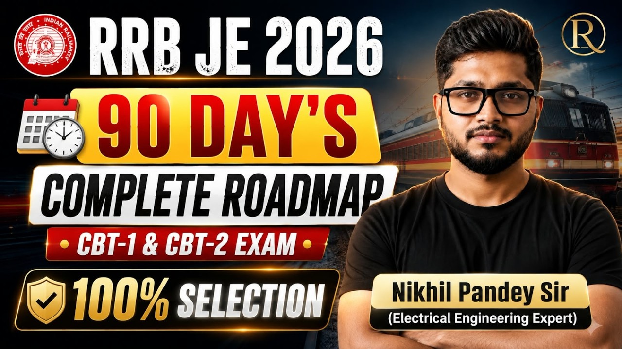 RRB JE 2026 | 90 Days Planning | Exam Date | CBT-1 & CBT-2 Complete Roadmap | 100% Selection