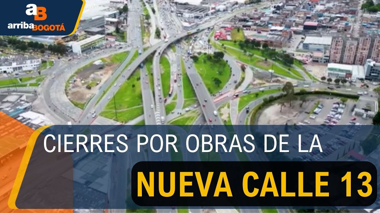 Cierre de puentes vehiculares por obras de la nueva calle 13 | CityTv