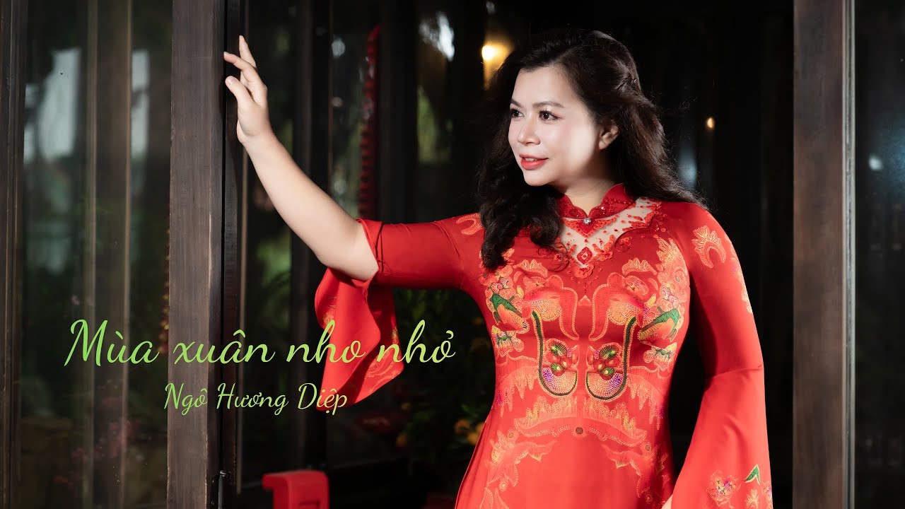Mùa xuân nho nhỏ ( Trần Hoàn ) / Ngô Hương Diệp