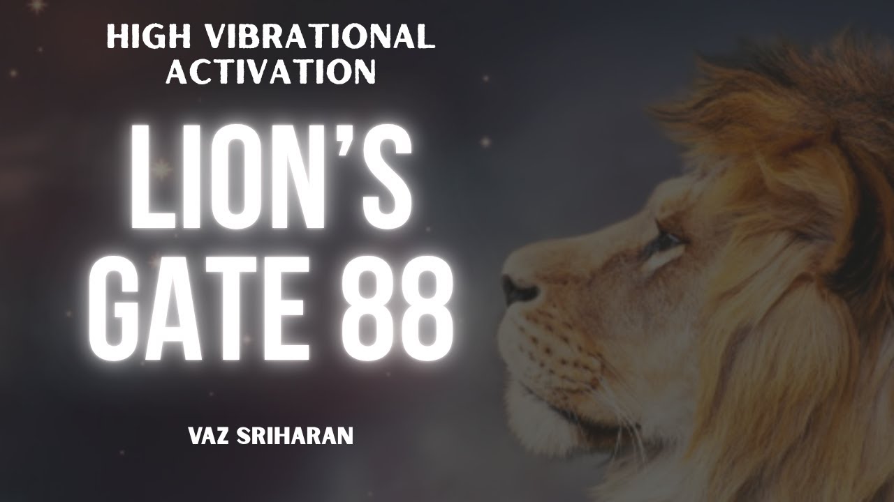 Lion's Gate (Higher Realms) Transmission & Activation