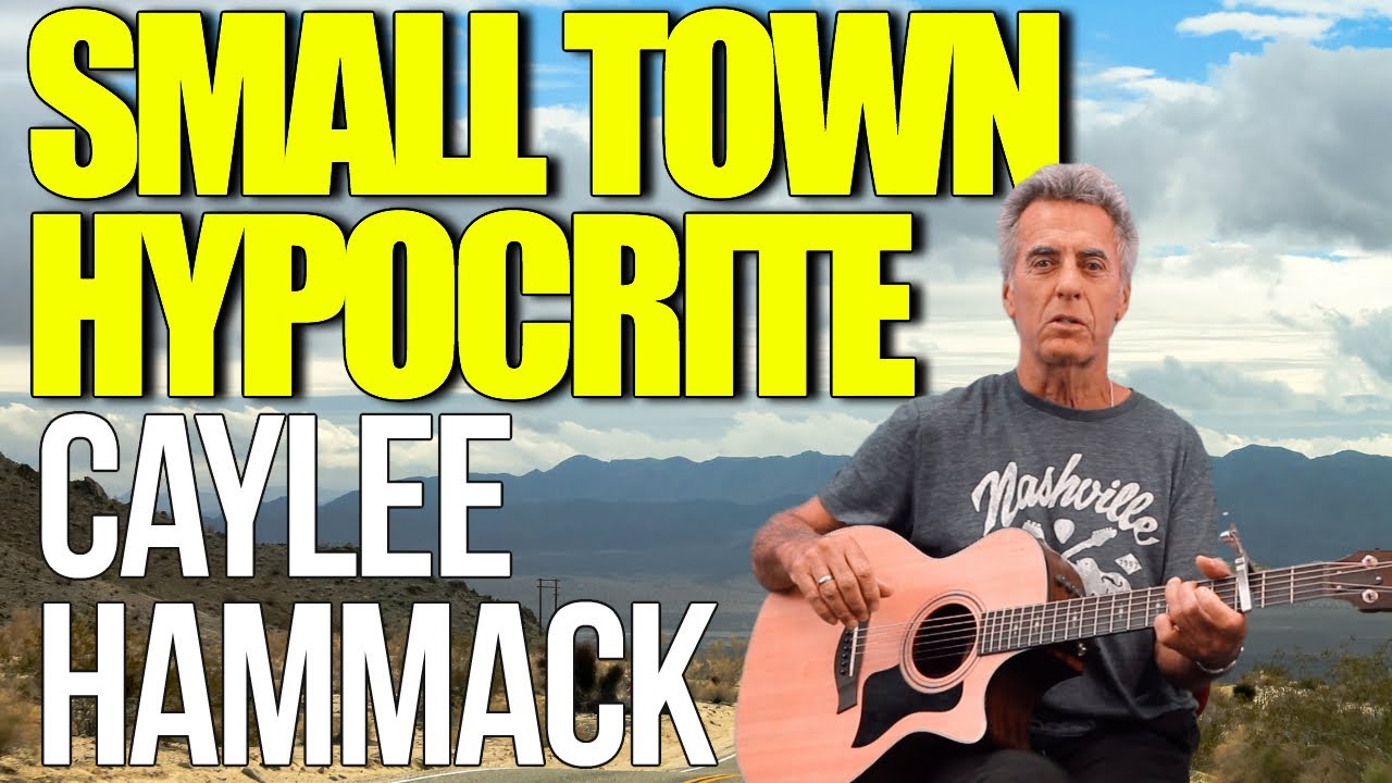 Caylee Hammack Small Town Hypocrite Guitar Lesson