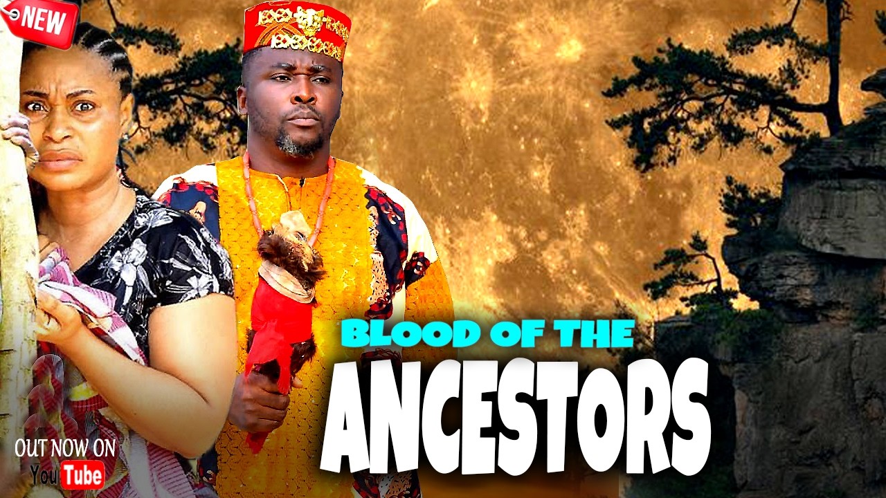 BLOOD OF THE ANCESTORS - Onny Micheal, Queen Okam - 2026 New Nollywood Movie
