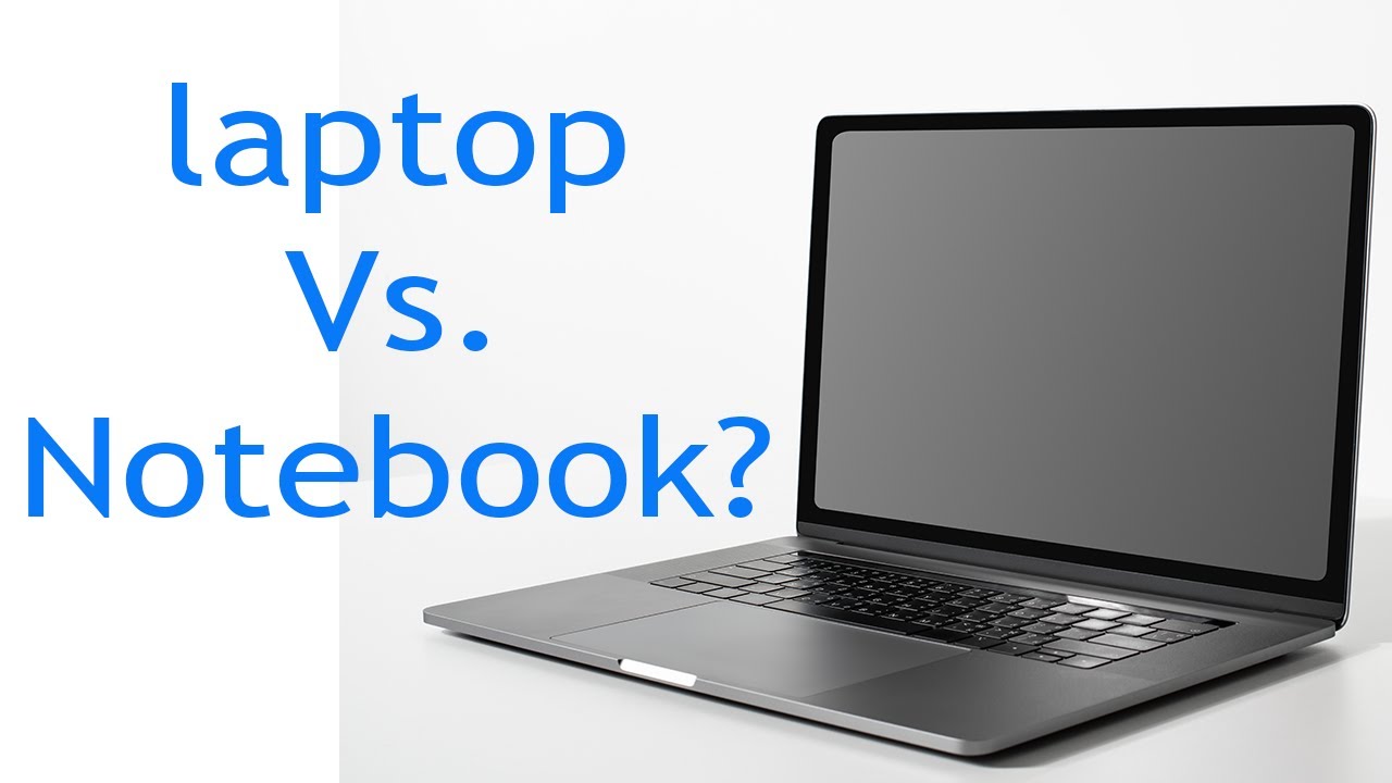 Laptop vs. Notebook – What’s the Difference? #notebook #laptop #gadgets