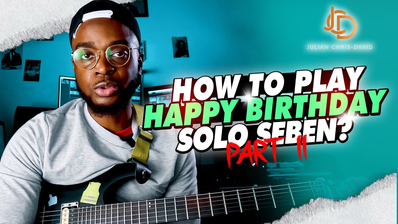 [COOLER'Z SCHOOL] How to play Happy birthday Solo Seben ? (part 2) - Julian Chris-David | EN Sub