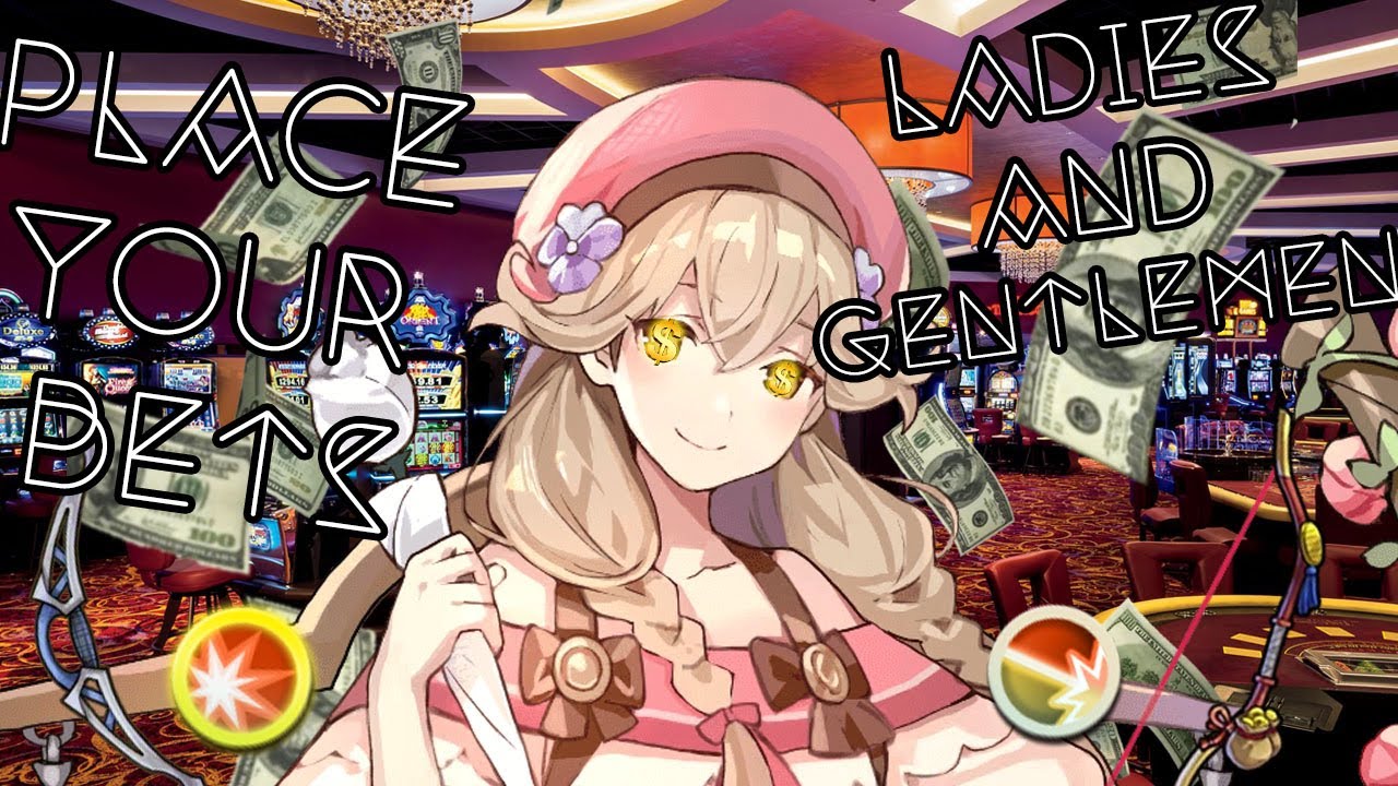 Place Your Bets, Ladies and Gentlemen! [FEH build showcase/montage]