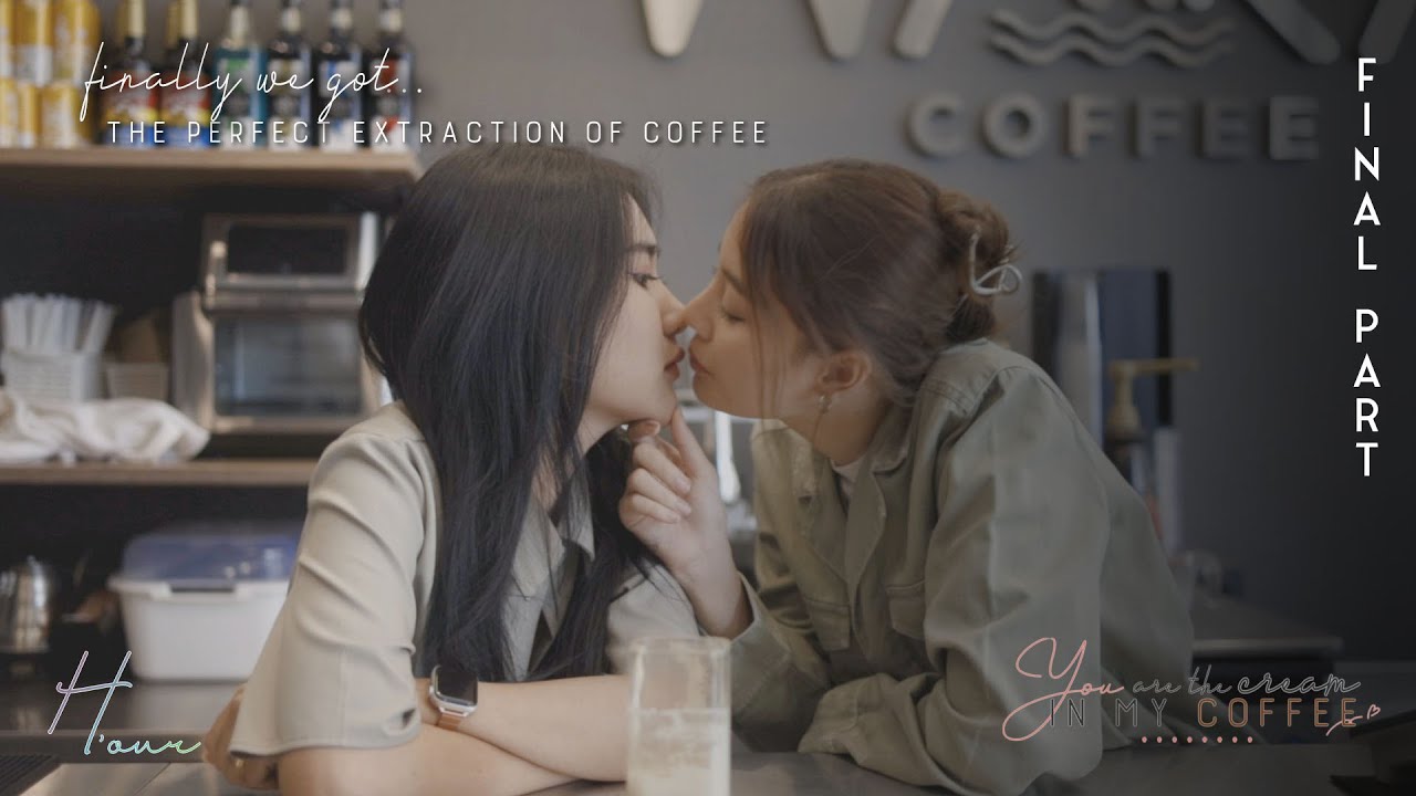 SUB] You are the cream in my coffee... Part 7/7(End) (GL Mini Series)