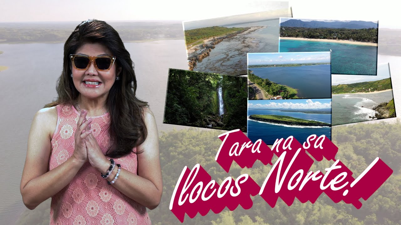TARA NA SA ILOCOS NORTE! | Sen. Imee R. Marcos
