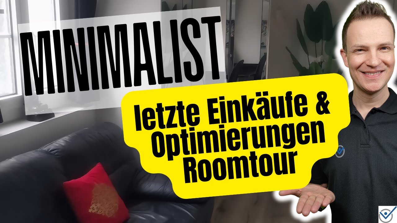 Letzte Minimalismus Anschaffungen & finale Optimierungen (Mini Roomtour)