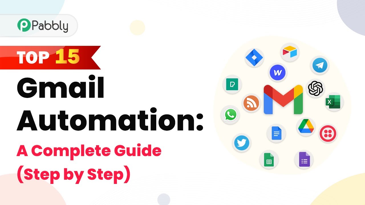 Top 15 Gmail Automation: A Complete Guide (Step by Step)