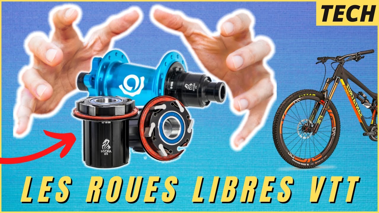 Les ROUES LIBRES en VTT (explication, démontage, bruit...)