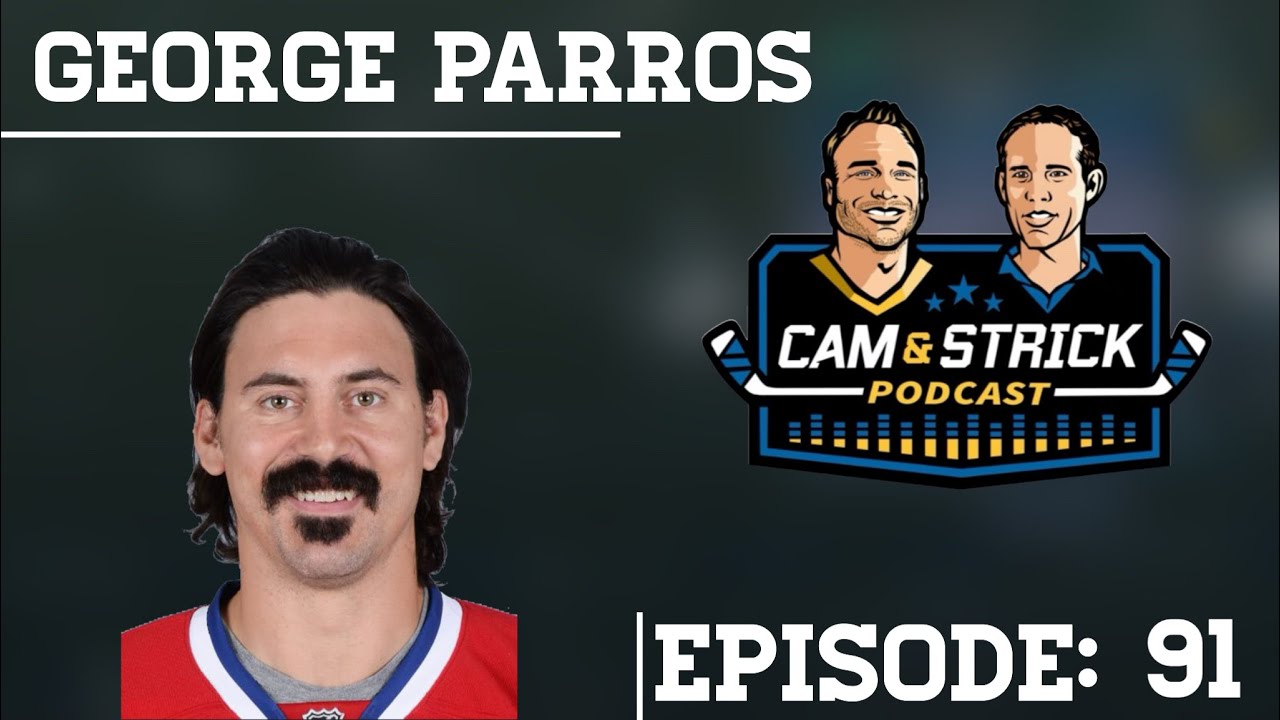 George Parros on Cam and Strick Podcast