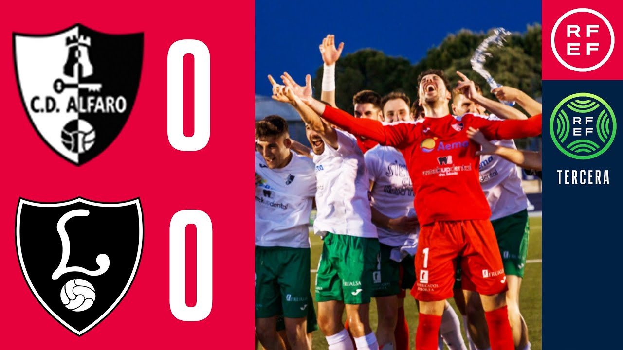 RESUMEN | CD Alfaro 0-0 CD Lealtad de Villaviciosa | Playoff a Segunda RFEF | Final