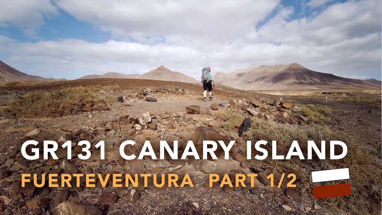 GR131 154 km Slowtrekking - Fuerteventura Part 1/2