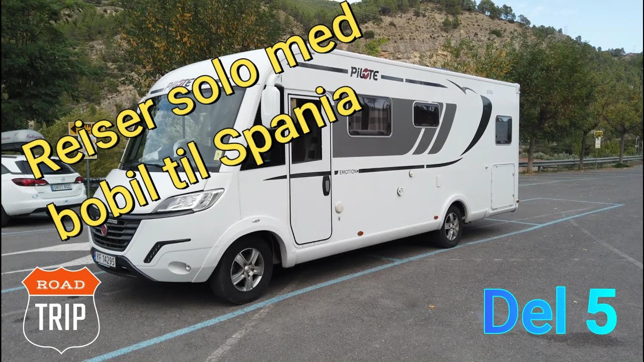 Bobil til Spania, solotravel episode 5