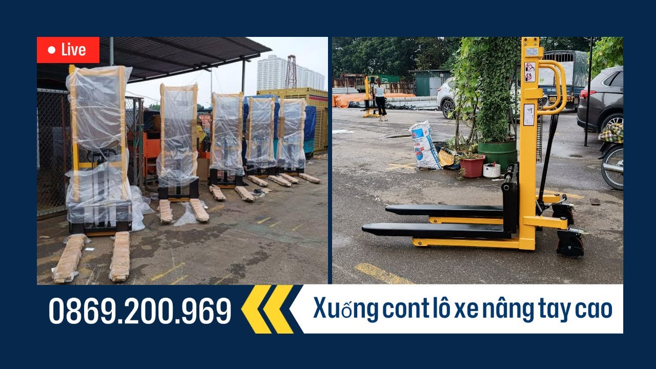 Giới thiệu và báo giá lô xe nâng tay cao mới về tải trọng 500kg- 1 tấn-  2 tấn- 3tấn nâng 1m3-1m6-2m