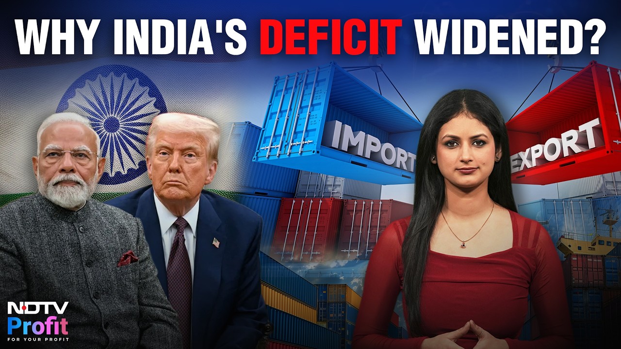 Indian Imports Hit 3-Month High: What's The Reason Behind India's Trade Deficit? NDTV Profit