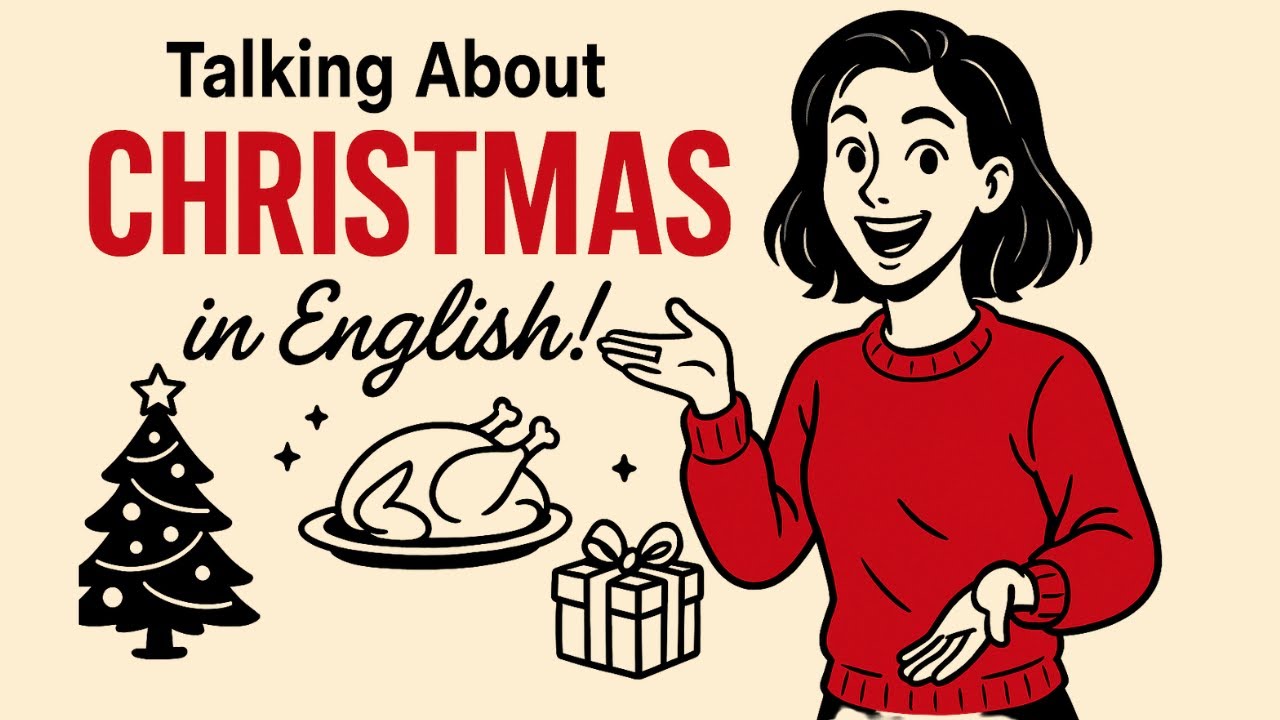 English Listening Practice: How to Talk About Christmas Day in English | English Podcast