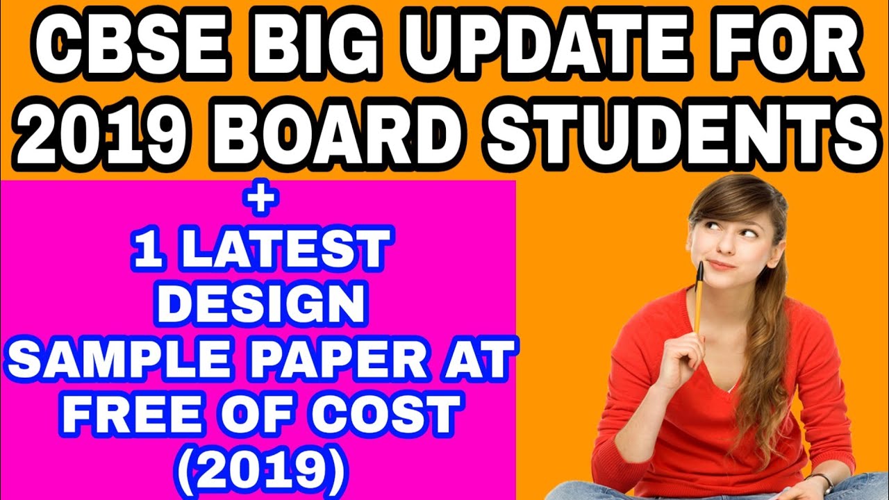 CBSE BIG UPDATE 2019 FOR BOARD! + 1 LATEST DESIGN FREE SAMPLE PAPER 2019 FOR CLASS 10