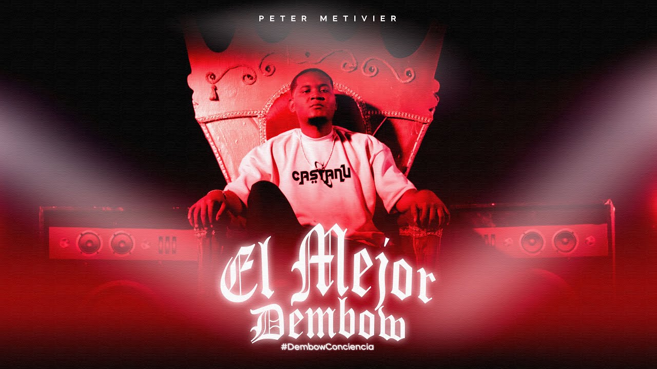 Peter Metivier - El Mejor Dembow (Álbum Completo) 