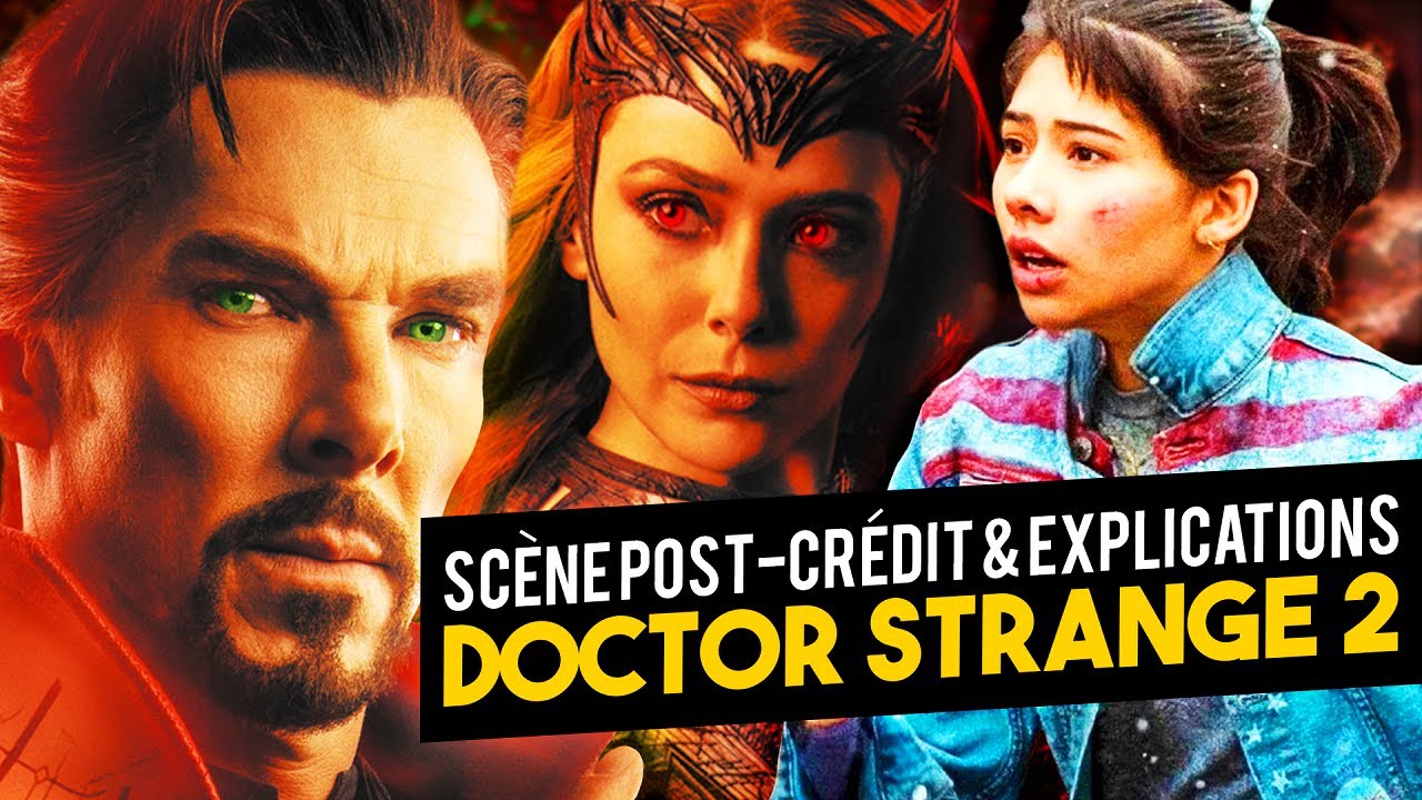 Que signifie la FIN de DOCTOR STRANGE IN THE MULTIVERSE OF MADNESS ? - Post-crédit & Explications
