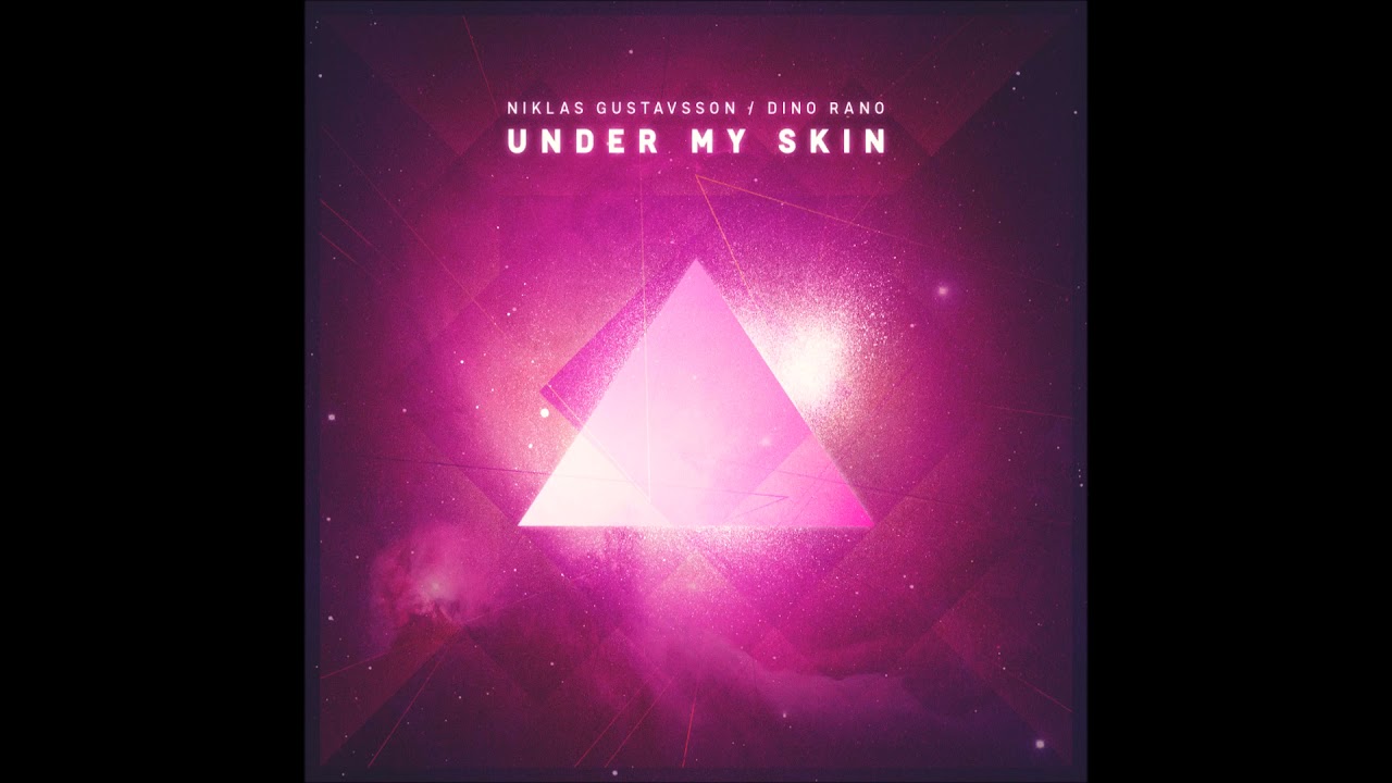 Niklas Gustavsson, Dino Rano - Under My Skin