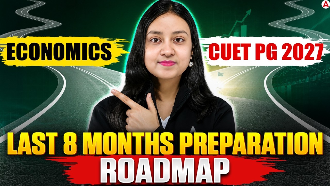 CUET PG 2027 Economics | Last 8 Months Preparation Strategy | Complete Roadmap