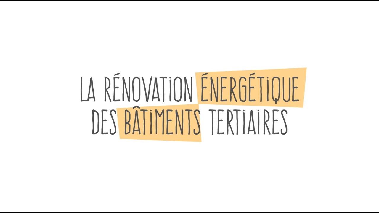 La rénovation énergétique des bâtiments tertiaires © SERCE