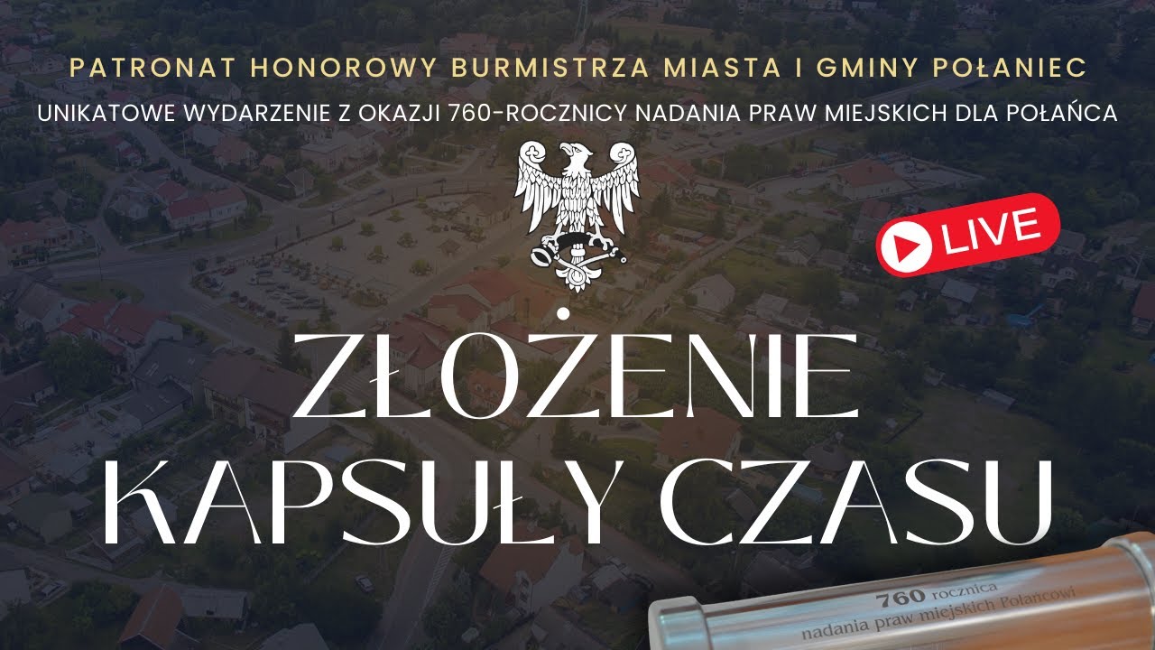 Miasto i Gmina Połaniec – Złożenie kapsuły czasu