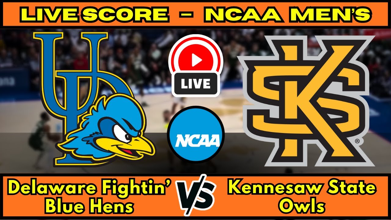 🔴 Delaware Fightin’ Blue Hens vs Kennesaw State Owls | NCAA Men’s Basketball Live Score Update Jan 4