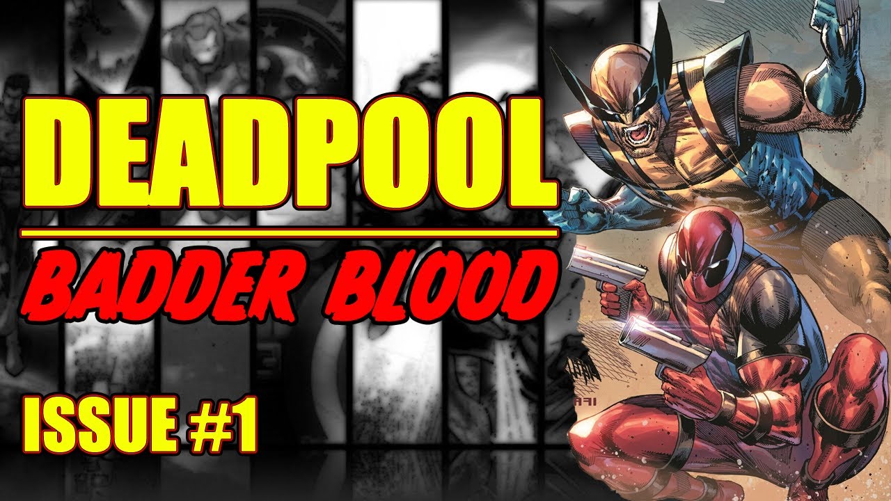 Deadpool || BADDER BLOOD || (issue 1, 2023)