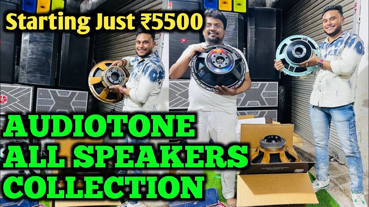 Audiotone Full Speakers Collection || Kolkata Dj Market || Dj Market Kolkata 