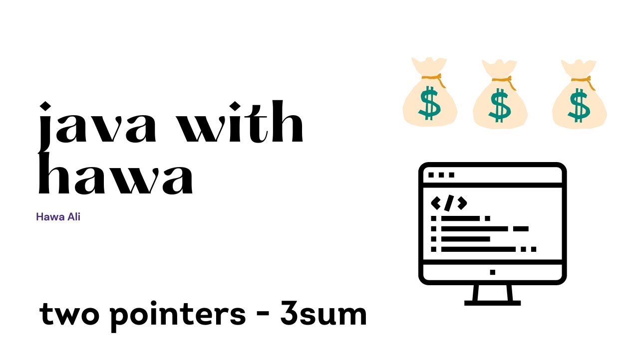 the swe prep chapter | 3sum (two pointers) | hawa ali drammeh