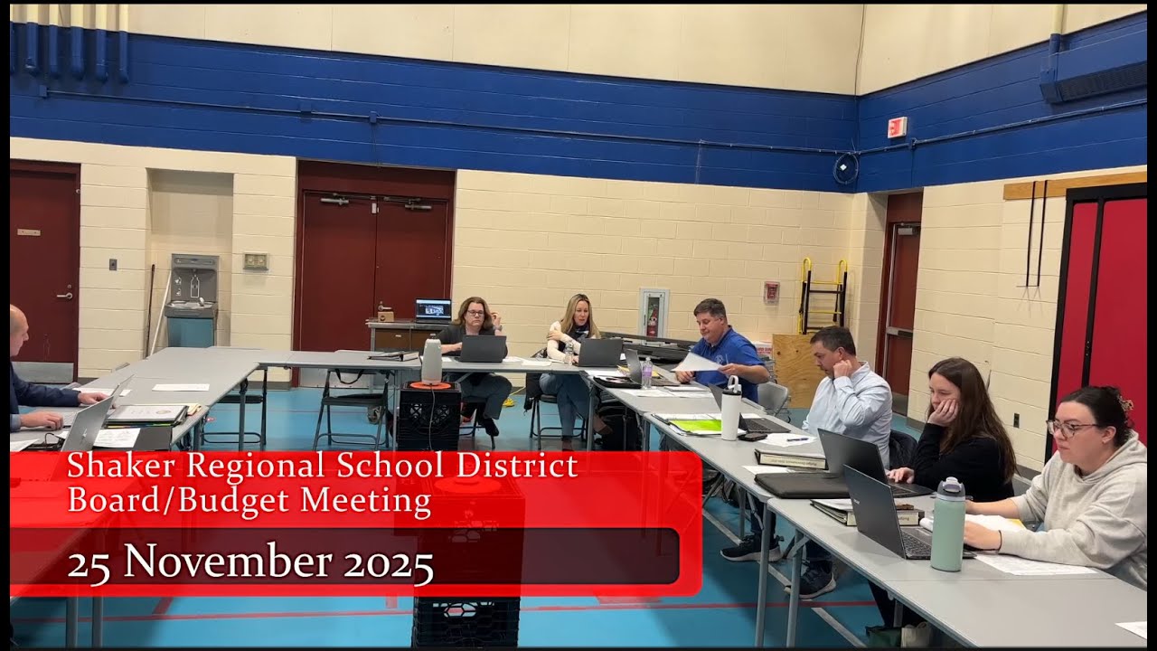 Shaker Regional School District Board/Budget Meeting - 25 November 2025