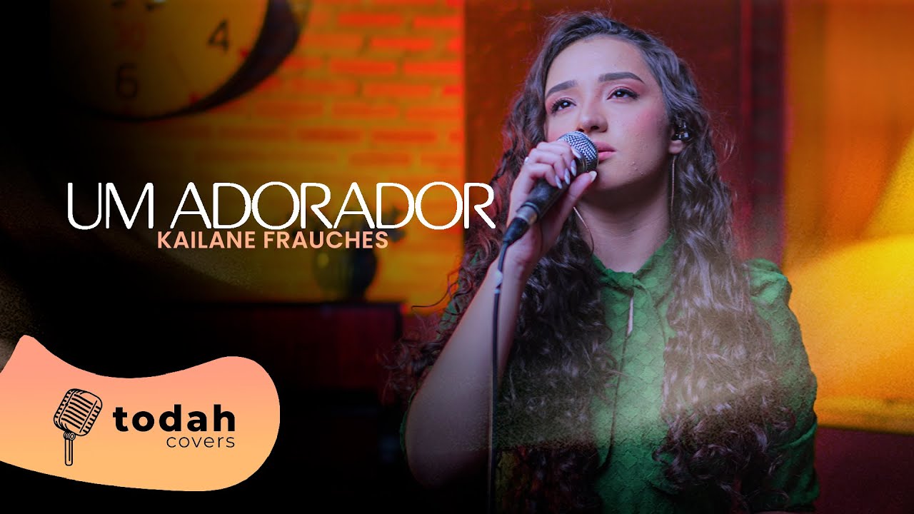 Kailane Frauches | Um Adorador [Cover Valesca Mayssa]