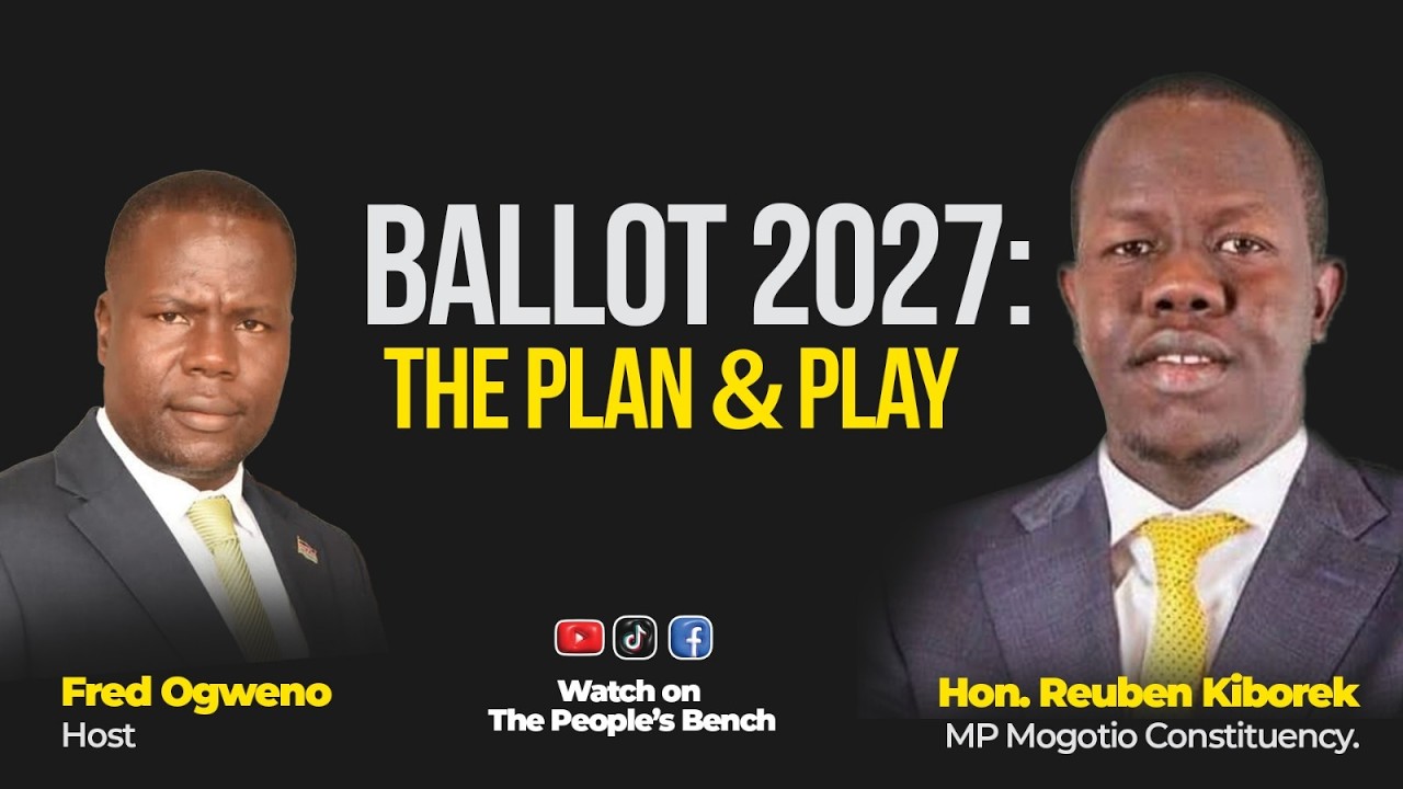 RUTO'S POWERFUL 2027 GAME PLAN. Reuben Kiborek MP Mogotio Constituency.