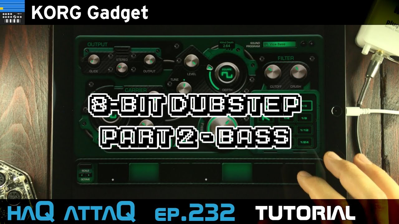 KORG Gadget Production 8-bit Dubstep │ BASS - haQ attaQ 232