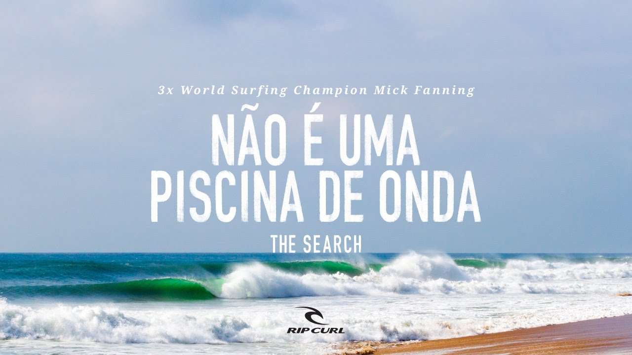Não é uma piscina de ondas - Mick Fanning on #TheSearch by Rip Curl