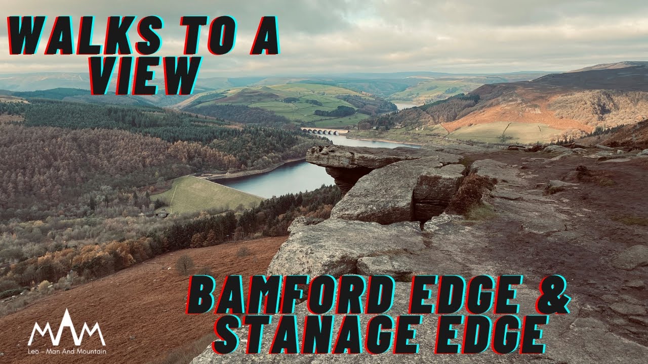Walks To A View, Bamford Edge and Stanage Edge in The Peak District