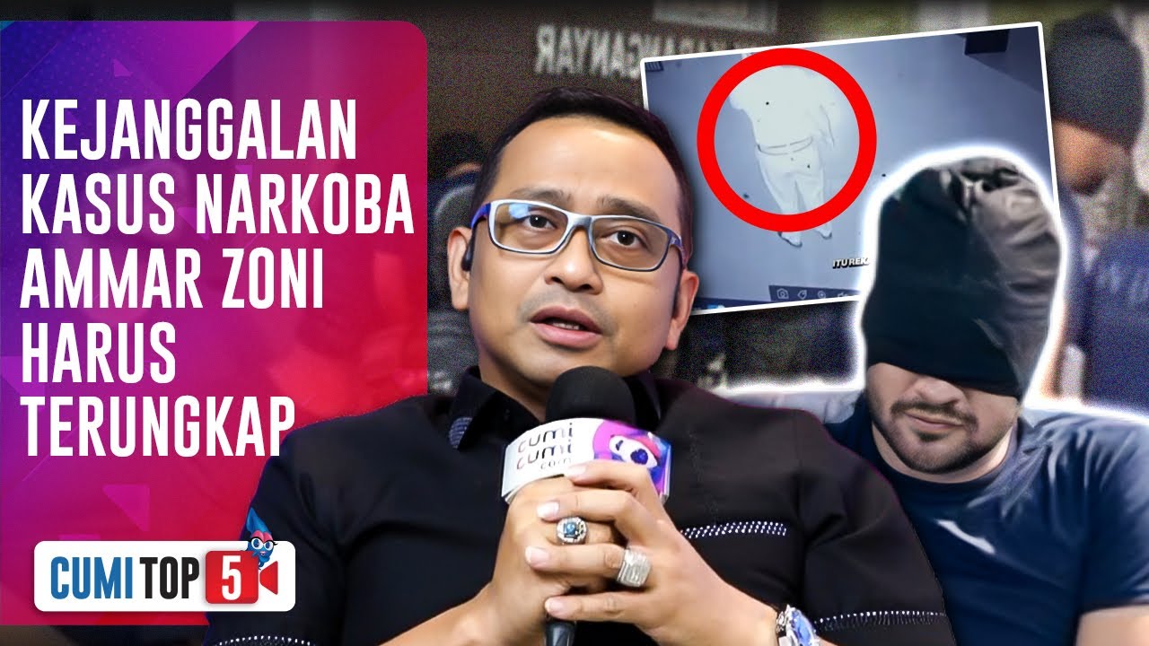 DEMI KEADILAN! 5 Saran Tegas Tommy Tri Yunanto Bongkar Kejanggalan Kasus Ammar Zoni | CUMI TOP V