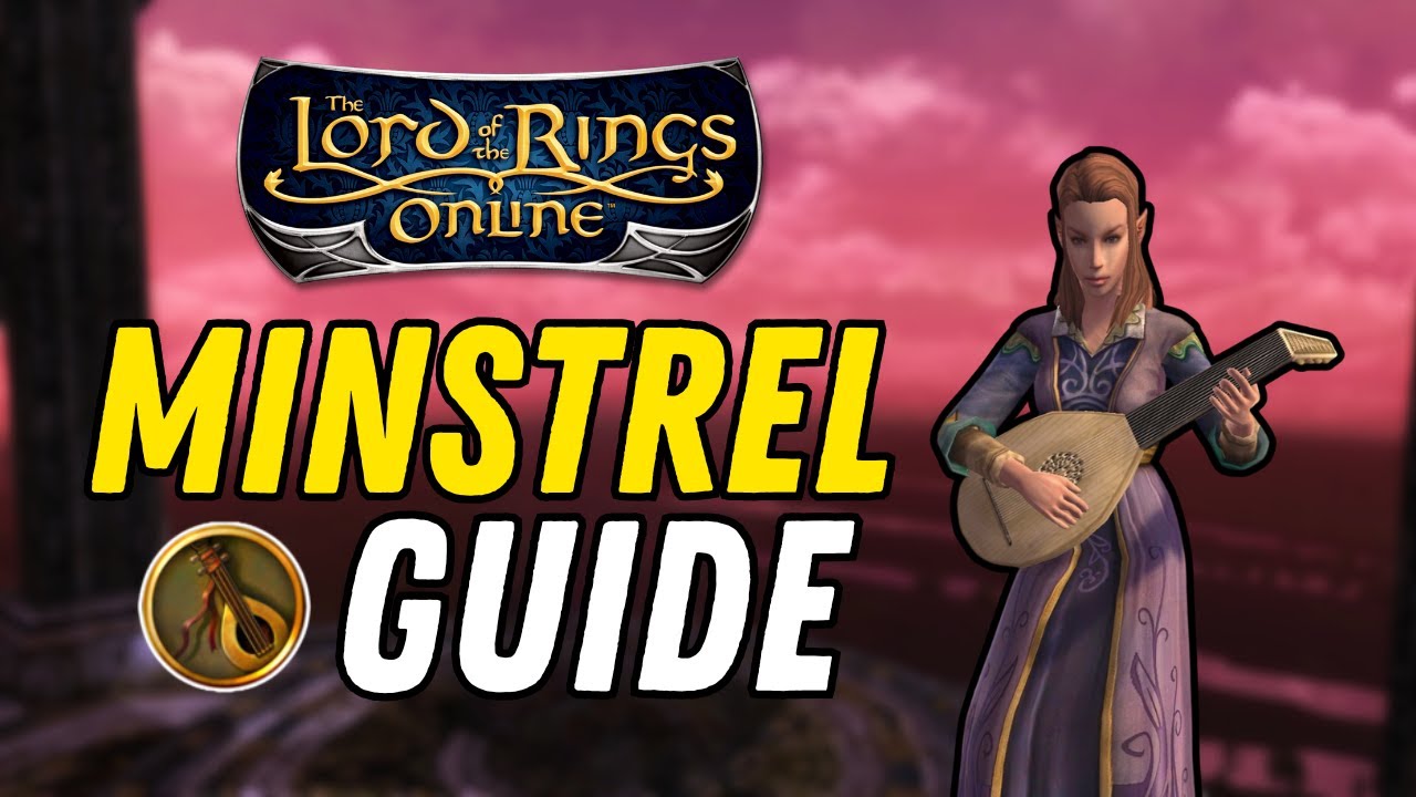 Руководство по классу менестреля в Lord of the Rings Online (2026)
