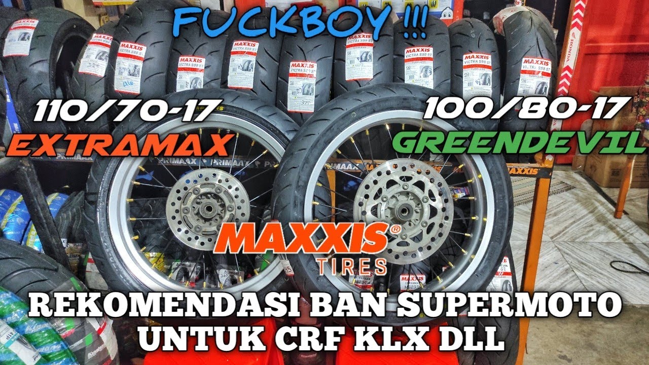 REKOMENDASI UKURAN BAN SUPERMOTO UNTUK KLX CRF DLL | 100/80 & 110/70-17 RING 17