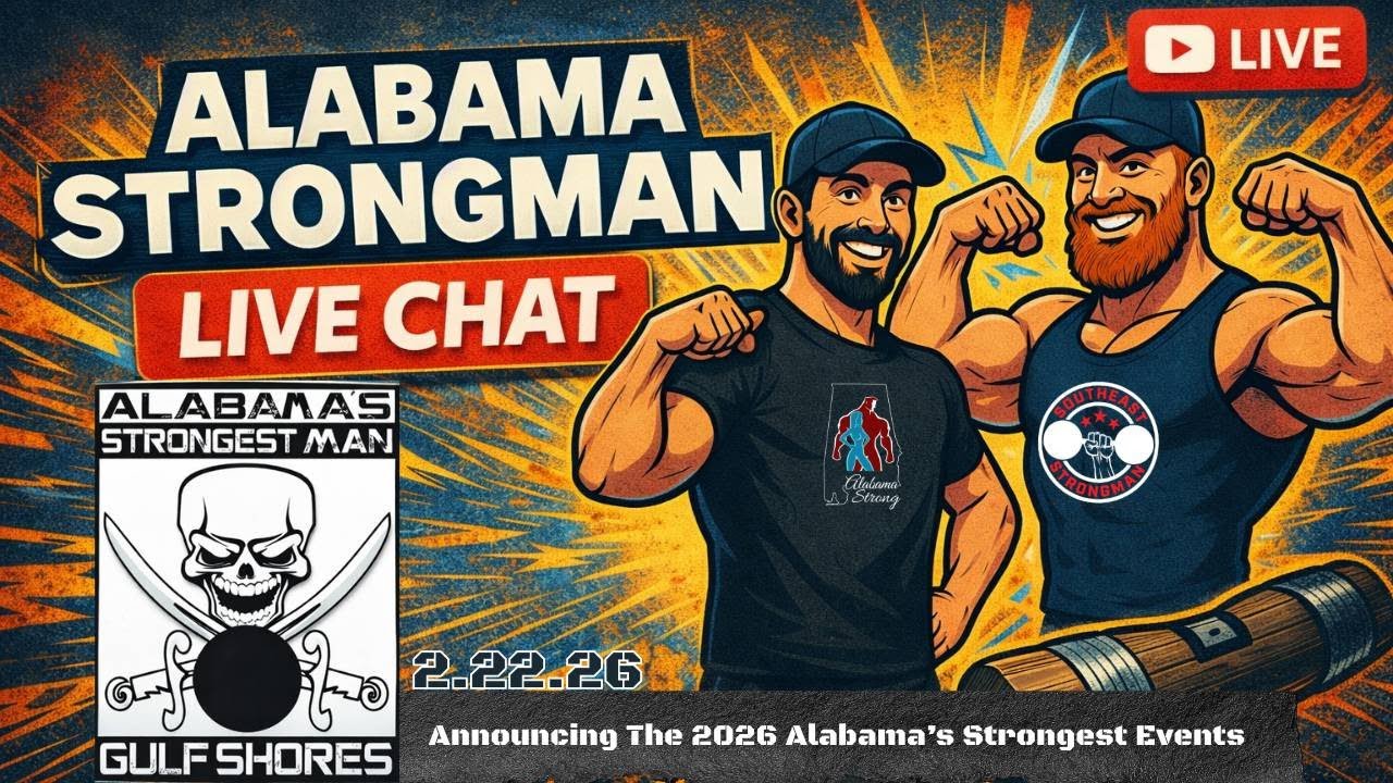 Alabama Strongman Live Chat: GA Strongest Man Announcement