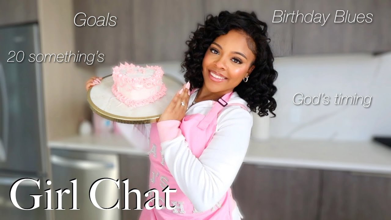 GIRL TALK 🩷: I’M 24!! NOW WHAT!? ( Birthday Blues , 20s, God’s Timing , New Goals +MORE ) ✨