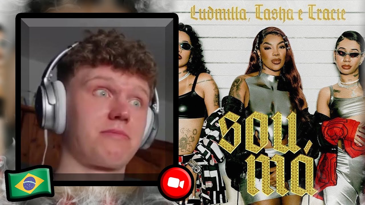 FIRST REACTION TO Sou Má - Ludmilla feat. Tasha e Tracie | Brazilian Music Reaction