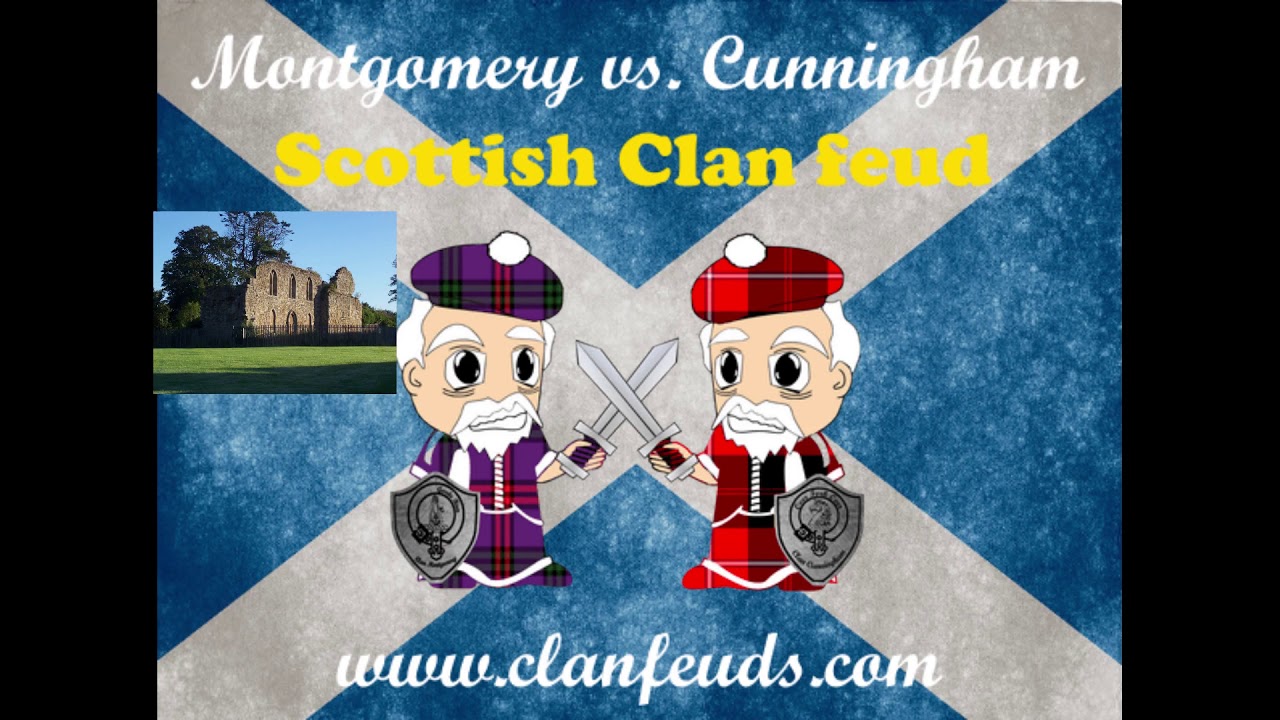 Clan Montgomery vs. Clan Cunningham Scottish Clan Feud
