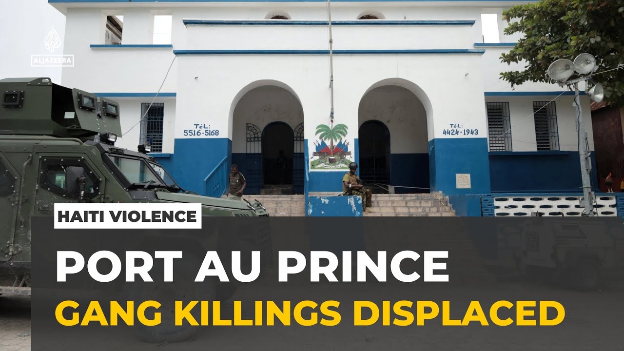 Haiti gang violence: Dozens killed, thousands displaced in Port-Au-Prince