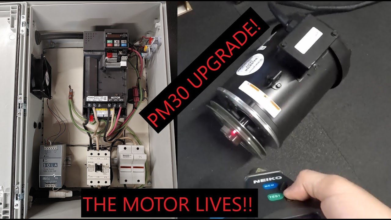PM30 Upgrades: Chapter 1 - VFD Setup and Motor Test