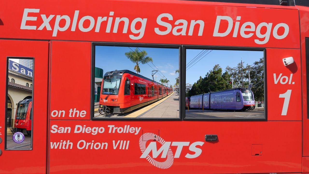 Exploring on the San Diego Trolley - Volume 1